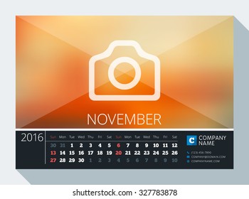November 2016. Vector Stationery Design. Print Template. Desk Calendar for 2016 Year. Place for Photo, Logo and Contact Information. Week Starts Sunday