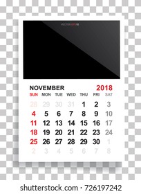November 2018 - Calendar background with empty photo area. White sheet of paper on a transparent background. Vector illustration.