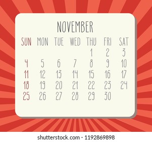 November 2018 vector calendar. Hand drawn numbers, white planks over red rays background. Week starting from Sunday.