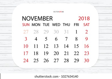 November 2018. Vector monthly calendar template 2018 year in simple style for template design. Week starts from Sunday. on White wood plank texture for background.