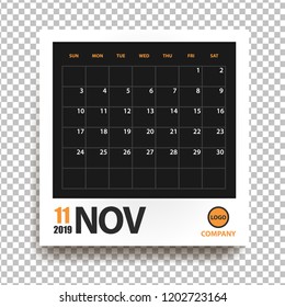 November 2019 calendar in realistic photo frame with shadow isolated on transparent background. Event planner. All size. Vector illustration