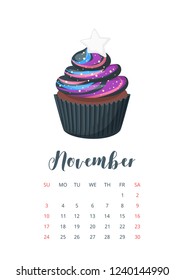 November 2019 year calendar page with cute sweet cupcake galaxy colored dessert decorated with star. Vector cartoon style illustration. Template for print. Vertical layout.