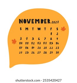 November 2024 calendar. Orange bubble. Simple design. Hand drawn vector illustration on white background.