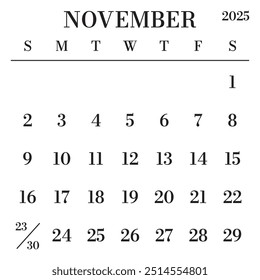 November 2025 Calendar. Week starts on Sunday. Large Number and Letter Calendar Template. Fits Square Size Page. Stationery Design.