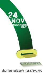 November 24 Teacher's Day Green board eraser isolation on white background. Ready Poster design.
The message in "Some Traces Are Not Removed".