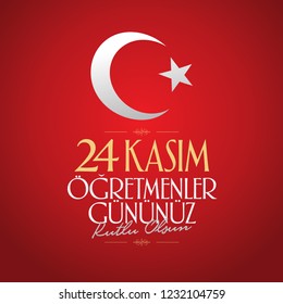 November 24th Turkish Teachers Day, Billboard Design. Turkish flag symbol. Turkish: November 24, Happy Teachers' Day. (TR: 24 Kasim Ogretmenler Gununuz Kutlu Olsun)