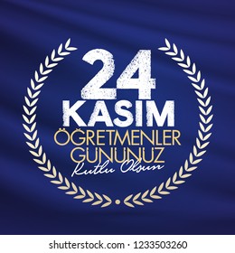 November 24th Turkish Teachers Day, Blue Wihes Card Design. Turkish flag symbol. Turkish: November 24, Happy Teachers' Day. (TR: 24 Kasim Ogretmenler Gununuz Kutlu Olsun)