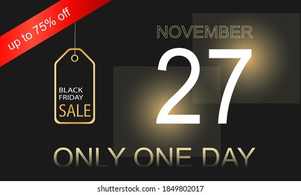 November 27 Black Friday sale banner. Luxury design with gold label against black background. Sale only one day