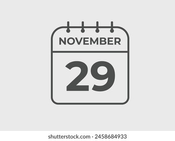 November  29 calendar reminder. 29 November  daily calendar icon template. Calendar 29 November  icon Design template. Vector illustration

