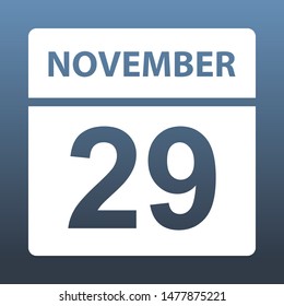 November 29. White calendar on a colored background. Day on the calendar. Twenty nine of november. Blue gray background with gradient. Vector illustration.