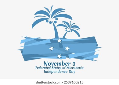 November 3, Independence Day of Federated States of Micronesia vector illustration. Suitable for greeting card, poster and banner.