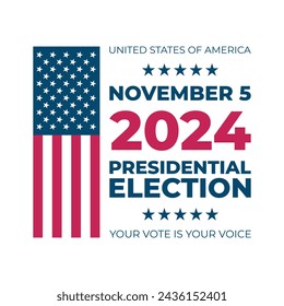 November 5, 2024 United States Presidential Election. US President Election Day. American Flag. Vector Illustration.