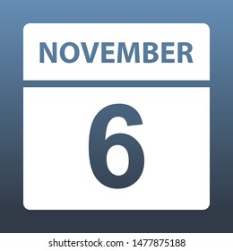 November 6. White calendar on a colored background. Day on the calendar. Sixth of november. Blue gray background with gradient. Vector illustration.