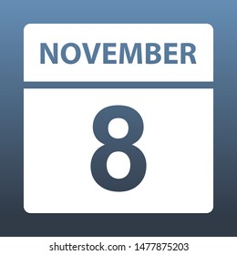 November 8. White calendar on a colored background. Day on the calendar. Eighth of november. Blue gray background with gradient. Vector illustration.