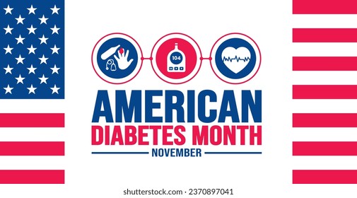 November is American Diabetes Month background template. Holiday concept. background, banner, placard, card, and poster design template with text inscription and standard color. vector illustration.
