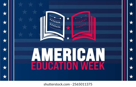 November is American Education Week background template. Holiday concept. suitable for placard, background,Greeting Card, Poster design template with text inscription, standard Social Media Post.