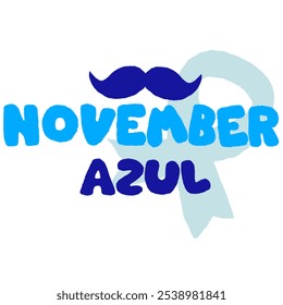 November Blue, Brazilian Portuguese Letters for Prostate Cancer Prevention, Hand Drawn, Vector Illustration.