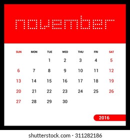 November Calendar 2016 Vector Design Template. Week Starts Sunday. vector illustration