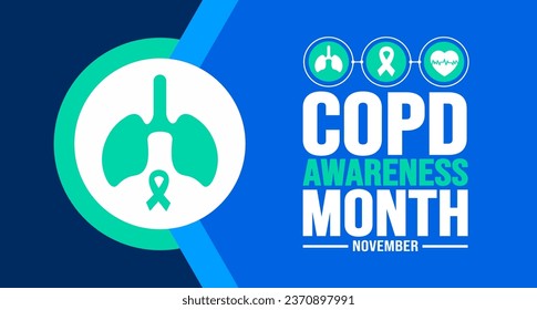 November is COPD Awareness Month background template. Holiday concept. background, banner, placard, card, and poster design template with text inscription and standard color. vector illustration.
