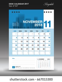 November Desk calendar 2018 year Layout template vector, Size 6x8 inch vertical, Week start on Monday