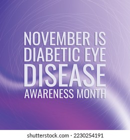 November is Diabetic Eye Disease Awareness Month. Design suitable for greeting card poster and banner