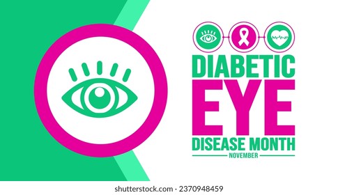 November is Diabetic Eye Disease Month background template. Holiday concept. background, banner, placard, card, and poster design template with text inscription and standard color. vector illustration