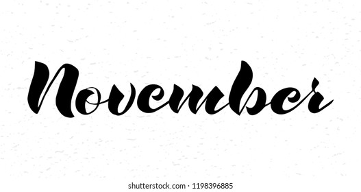  November – hand drawn brush typography. For banner, card, calendar, invitation, poster, postcard, advertising. Vector illustration on textured background.