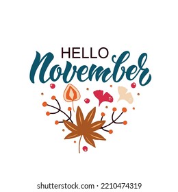 November hello handwritten text on white background. Colorful vector illustration. Modern brush ink calligraphy, autumn leaves and berries. Hand lettering typography for postcard, logo, poster, print