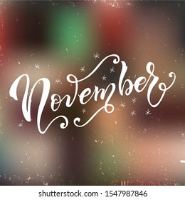 November Lettering Card. Seasonal Modern Calligraphy. Printable Month Text Vector Illustration.