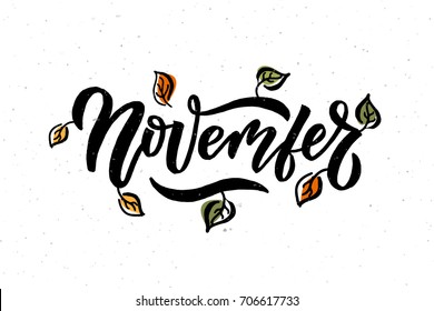 November lettering typography. Modern calligraphy. Vector illustration on textured background as poster, postcard, card, invitation template. Concept autumn advertising.