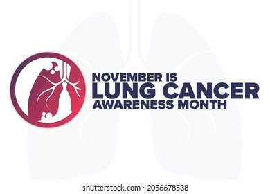 November is Lung Cancer Awareness Month. Holiday concept. Template for background, banner, card, poster with text inscription. Vector EPS10 illustration