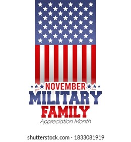 November Military Family Appreciation Month vector illustration. Suitable for greeting card, poster and banner.