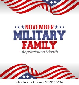 November Military Family Appreciation Month Vector Illustration. Suitable For Greeting Card, Poster And Banner.