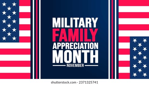 November is Military family appreciation month or Month of the Military Family background template. background, banner, placard, card, and poster design template with text inscription.