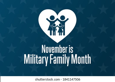 November Is Military Family Month. Holiday Concept. Template For Background, Banner, Card, Poster With Text Inscription. Vector EPS10 Illustration