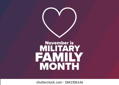 November Is Military Family Month. Holiday Concept. Template For Background, Banner, Card, Poster With Text Inscription. Vector EPS10 Illustration