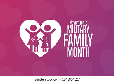 November Is Military Family Month. Holiday Concept. Template For Background, Banner, Card, Poster With Text Inscription. Vector EPS10 Illustration