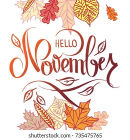November modern lettering typography, calligraphy. Vector illustration with autumn leaves for background as poster, postcard, card, invitation template. Concept november advertising.