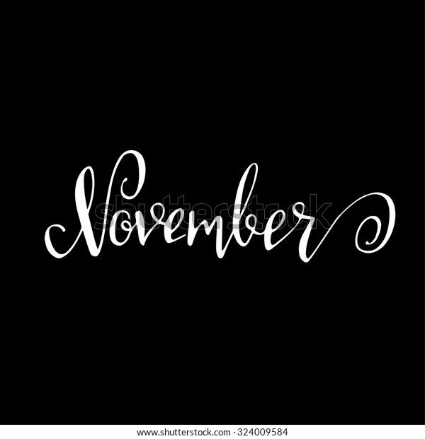 November Month Lettering Calligraphy Sign On Stock Vector (Royalty Free ...