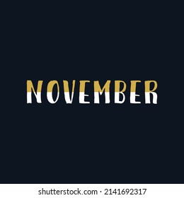 November month name. Vector illustration for poster, card, calendar, monthly logo, bullet journal, monthly organizer. Concept November advertising