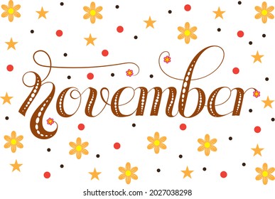 November month vector hand lettering with flowers and star
