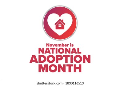 November is National Adoption Month. Holiday concept. Template for background, banner, card, poster with text inscription. Vector EPS10 illustration