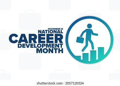 November Is National Career Development Month. Holiday Concept. Template For Background, Banner, Card, Poster With Text Inscription. Vector EPS10 Illustration