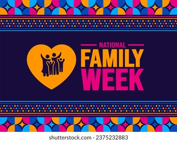 November is National Family Week background template. Holiday concept. background, banner, placard, card, and poster design template with text inscription and standard color. vector illustration.