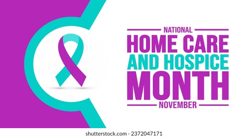 November is National Home Care and Hospice Month background template. Holiday concept. background, banner, placard, card, and poster design template with text inscription and standard color. vector.