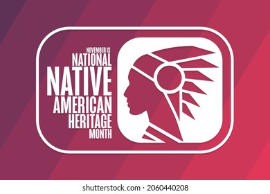 November is National Native American Heritage Month. Holiday concept. Template for background, banner, card, poster with text inscription. Vector EPS10 illustration