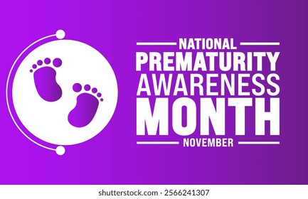 November is national prematurity awareness month. Premature birth is when a baby is born too early. Holiday concept.suitable for placard, background,Greeting Card, Poster design template illustration