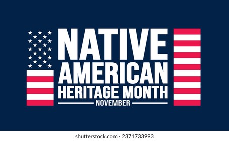 Noviembre es el mes del legado de los nativos americanos una colorida plantilla de fondo con la bandera de los Estados Unidos. La cultura india norteamericana celebra anualmente en Estados Unidos. usar para banner, cartel, tarjeta, plantilla de diseño de afiches.