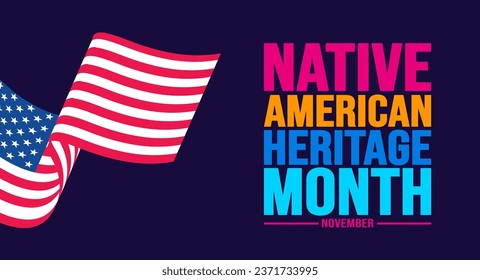 Noviembre es el mes del legado de los nativos americanos una colorida plantilla de fondo con la bandera de los Estados Unidos. La cultura india norteamericana celebra anualmente en Estados Unidos. usar para banner, cartel, tarjeta, plantilla de diseño de afiches.