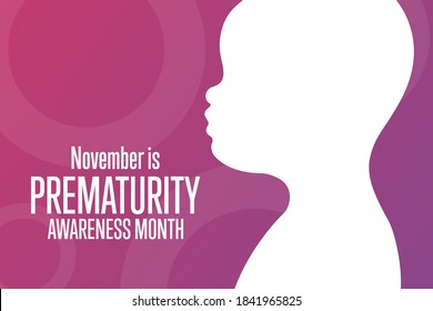 November is Prematurity Awareness Month concept. Template for background, banner, card, poster with text inscription. Vector EPS10 illustration